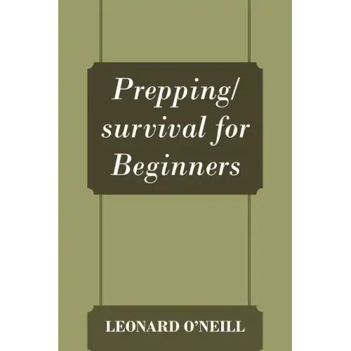 Prepping/survival for Beginners