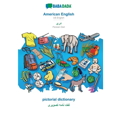 American English - Persian Dari (in arabic script), pictorial dictionary: BABADADA US English - Persian Dari (in arabic script), visual dictionary
