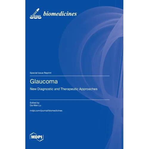 Glaucoma: New Diagnostic and Therapeutic Approaches