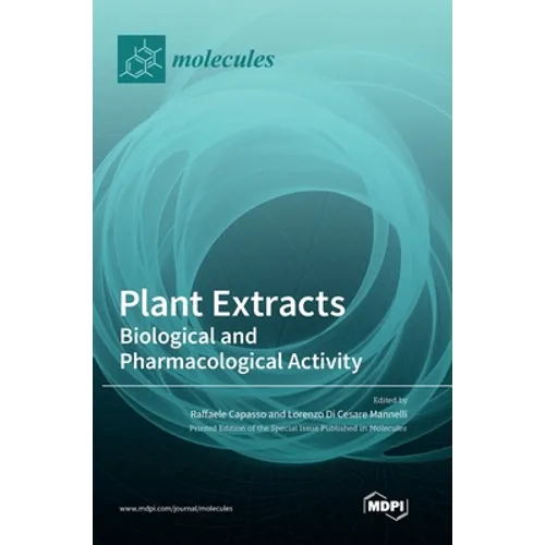 Plant Extracts: Biological and Pharmacological Activity