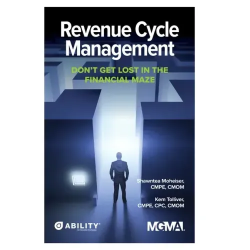 Revenue Cycle Management: Don't Get Lost In The Financial Maze