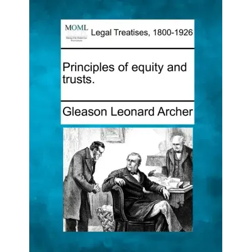 Principles of Equity and Trusts.