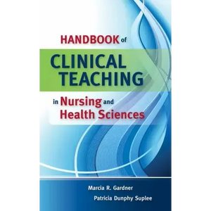 Handbook of Clinical Teaching in Nursing and Health Sciences - Spiral