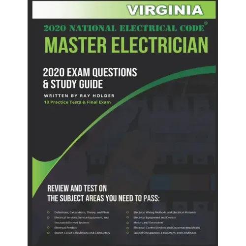 Virginia 2020 Master Electrician Exam Study Guide and Questions: 400+ Questions for study on the 2020 National Electrical Code