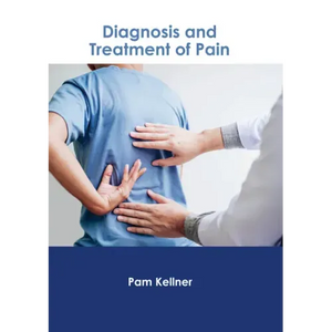 Diagnosis and Treatment of Pain - Hardcover