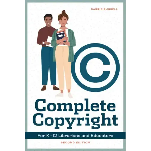Complete Copyright for K12 Librarians and Educators