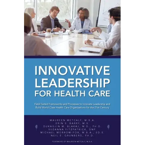 Innovative Leadership for Health Care