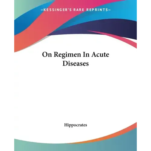 On Regimen in Acute Diseases