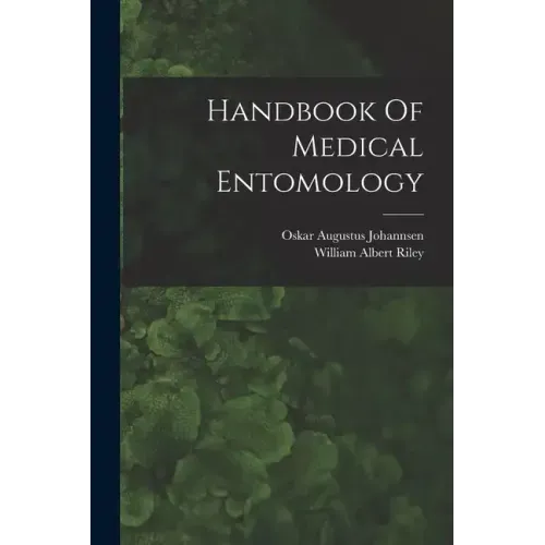Handbook Of Medical Entomology