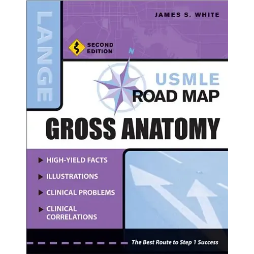 USMLE Road Map Gross Anatomy, Second Edition