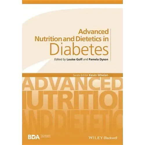 Advanced Nutrition and Dietetics in Diabetes