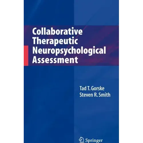 Collaborative Therapeutic Neuropsychological Assessment