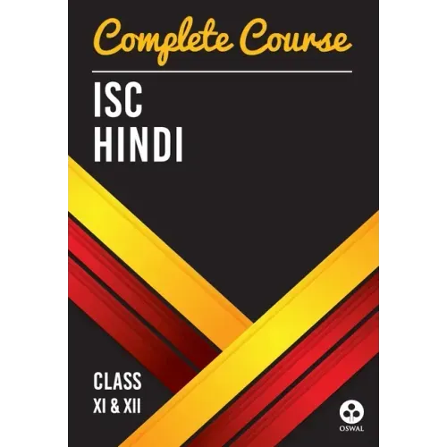 Complete Course Hindi: ISC Class 11 & 12