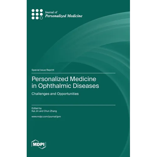Personalized Medicine in Ophthalmic Diseases: Challenges and Opportunities