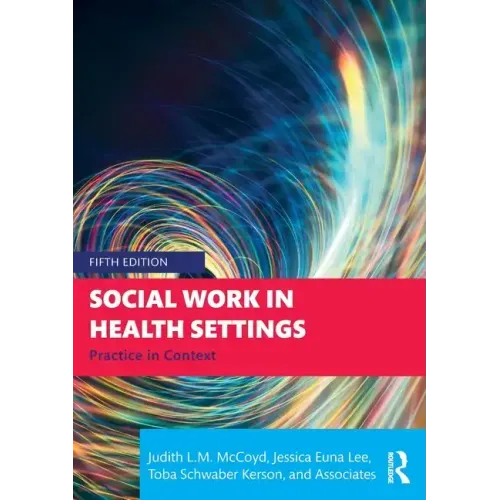 Social Work in Health Settings: Practice in Context