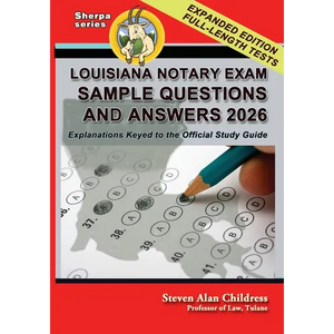 Louisiana Notary Exam Sample Questions and Answers 2026: Explanations Keyed to the Official Study Guide - Paperback