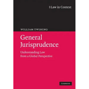 General Jurisprudence: Understanding Law from a Global Perspective - Paperback