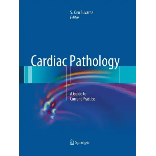 Cardiac Pathology: A Guide to Current Practice