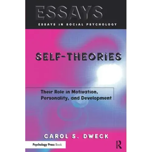 Self-Theories: Their Role in Motivation, Personality, and Development