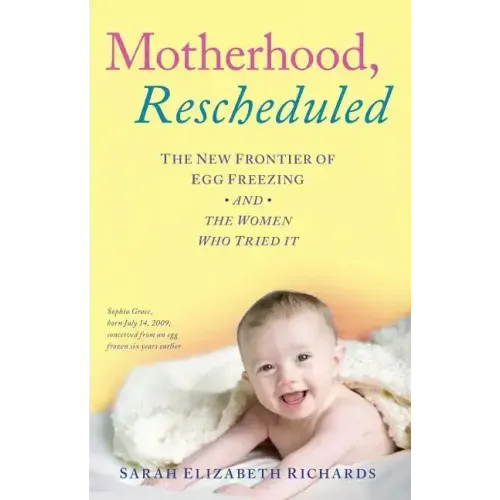 Motherhood, Rescheduled