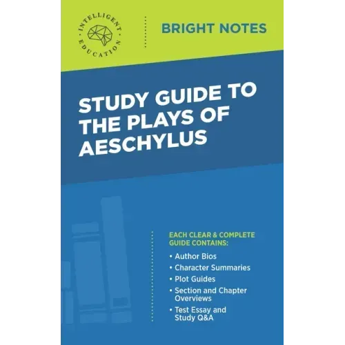 Study Guide to the Plays of Aeschylus
