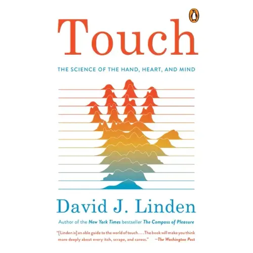 Touch: The Science of the Hand, Heart, and Mind