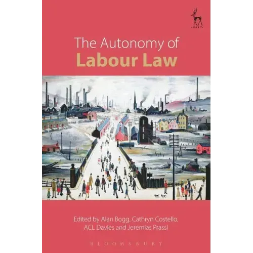 The Autonomy of Labour Law