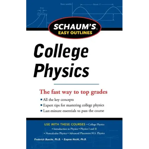Schaum's Easy Outline of College Physics, Revised Edition
