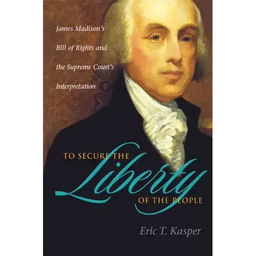 To Secure the Liberty of the People