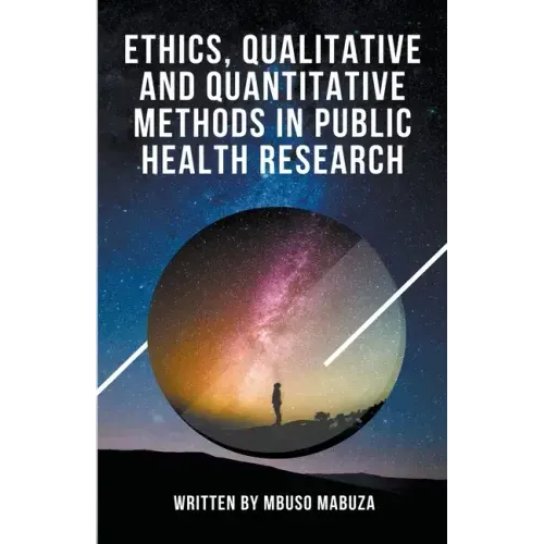 Ethics, Qualitative And Quantitative Methods In Public Health Research