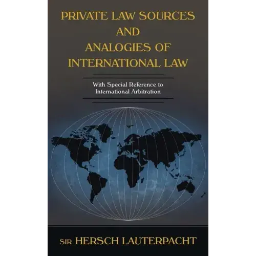 Private Law Sources and Analogies of International Law