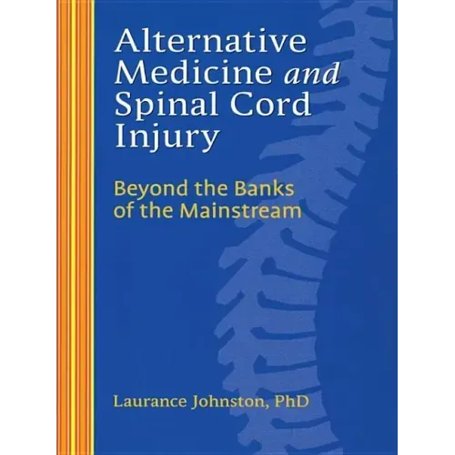 Alternative Medicine and Spinal Cord Injury