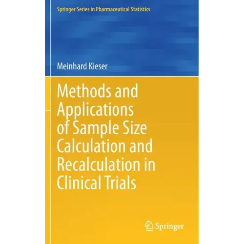 Methods and Applications of Sample Size Calculation and Recalculation in Clinical Trials