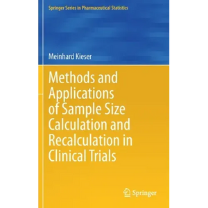 Methods and Applications of Sample Size Calculation and Recalculation in Clinical Trials - Hardcover