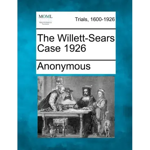 The Willett-Sears Case 1926