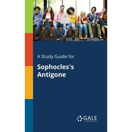 A Study Guide for Sophocles's Antigone
