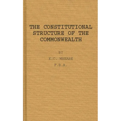 The Constitutional Structure of the Commonwealth.
