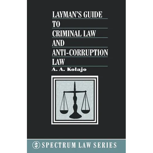 Layman's Guide to Criminal Law and
