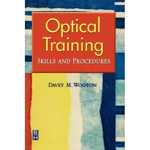 Optical Training: Skills and Procedures