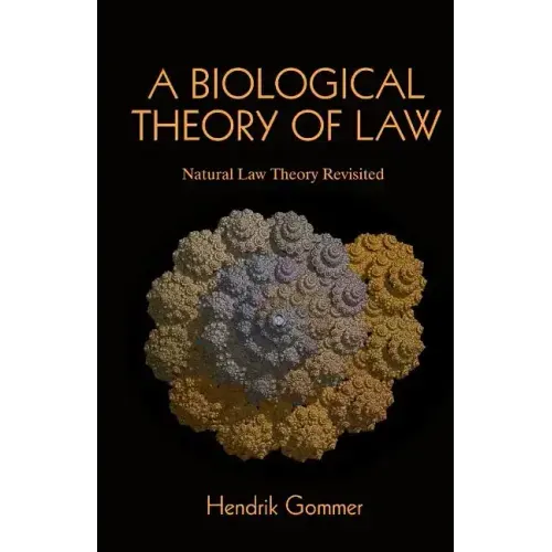 A Biological Theory of Law: Natural Law Theory Revisited