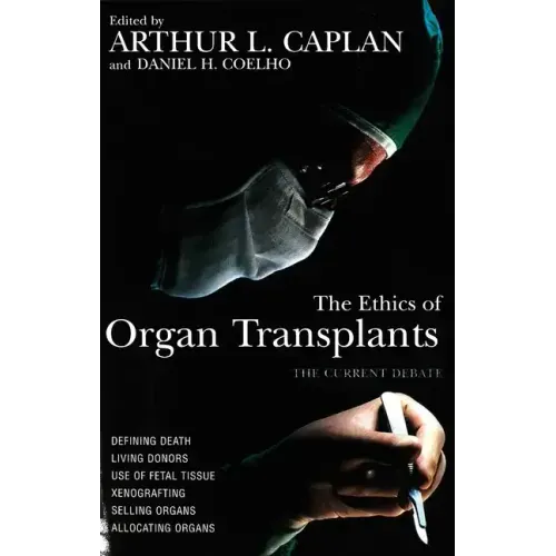 The Ethics of Organ Transplants