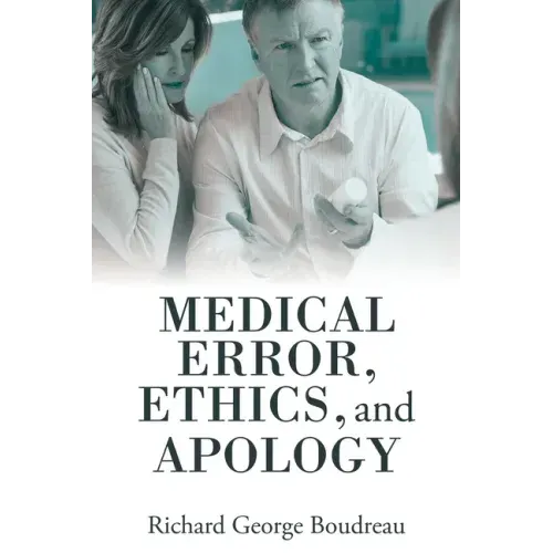 Medical Error, Ethics, and Apology