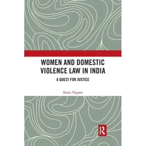 Women and Domestic Violence Law in India: A Quest for Justice