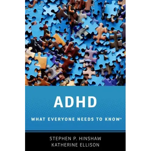 ADHD: What Everyone Needs to Know(r)