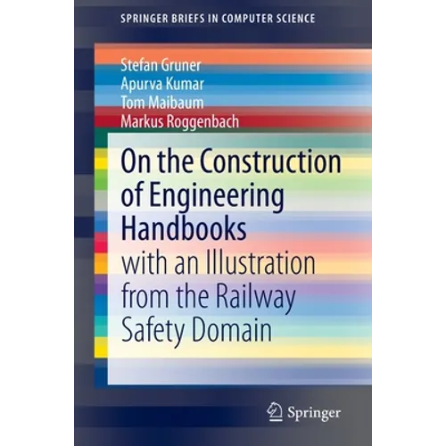 On the Construction of Engineering Handbooks: With an Illustration from the Railway Safety Domain