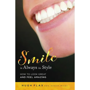 A Smile Is Always in Style: How to Look Great and Feel Amazing - Paperback
