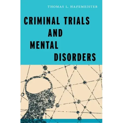 Criminal Trials and Mental Disorders