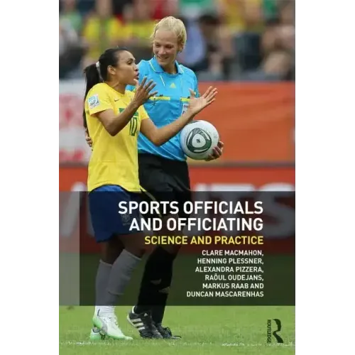 Sports Officials and Officiating: Science and Practice