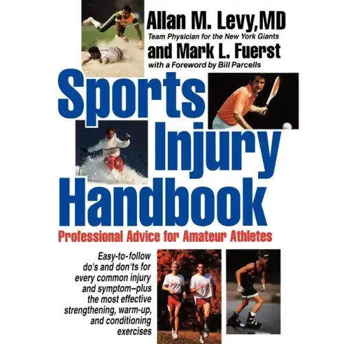 Sports Injury Handbook: Professional Advice for Amateur Athletes