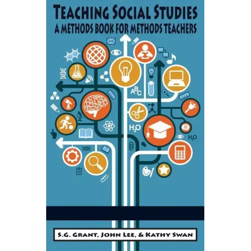 Teaching Social Studies: A Methods Book for Methods Teachers (HC)